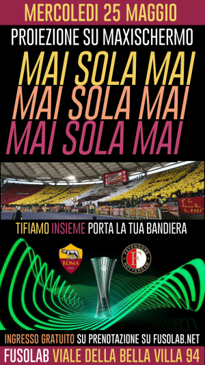 Finale Conference League - Roma Feyenord su maxischermo - 25 Maggio
