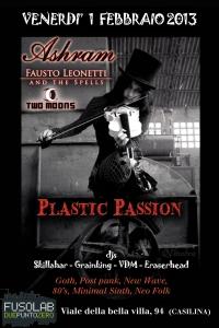 Plastic Passion presenta Ashram + Fausto Leonetti &amp;The Spells + Two Moons - Venerdì 1 Febbraio