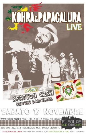KOHRA ‘N’ PAPACALURA live + XFATTON DJSET - Sab 17 Novembre