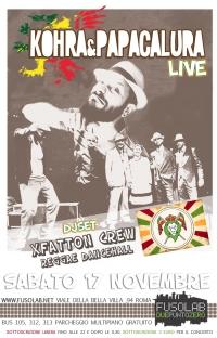 KOHRA ‘N’ PAPACALURA live + XFATTON DJSET - Sab 17 Novembre
